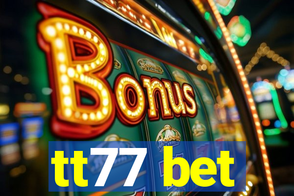 tt77 bet